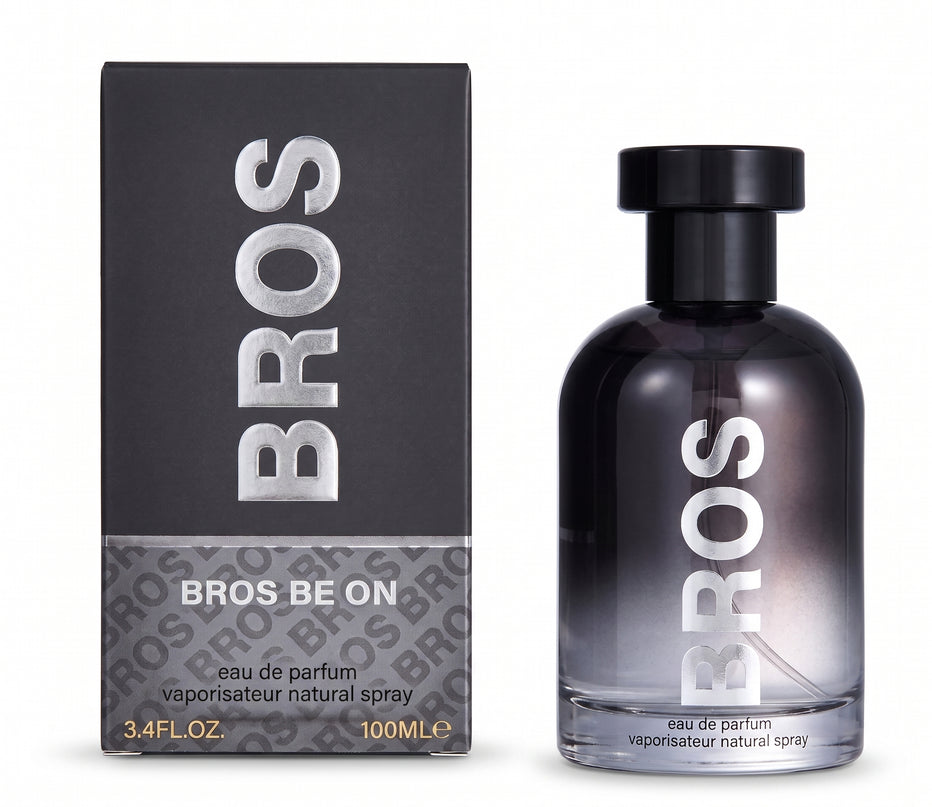 BROS BE ON